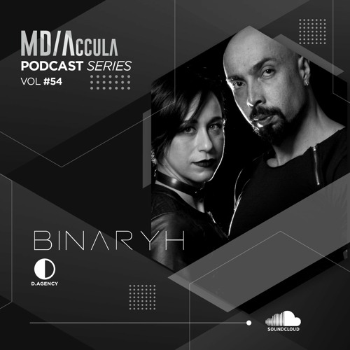 MDAccula Podcast Series vol#54 - Binaryh