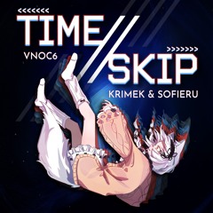 【VNOC6】 TimeSkip