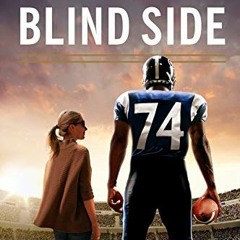 Access KINDLE 🖍️ The Blind Side: Evolution of a Game by  Michael Lewis EBOOK EPUB KI