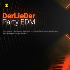 DerLieDer - "Party EDM"