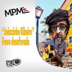 MPM 16 - Joãozinho Ribeiro - Frevo desaforado