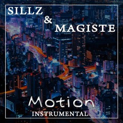Sillz & Magiste - Motion /// Trap Instrumental \\\