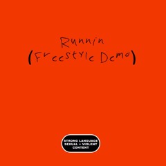 Runnin Freestyle Demo - The Tey
