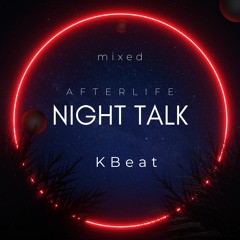 Afterlife Night Talk (KBeat mixed) 24bit