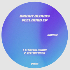 PREMIERE: Bright Clouds - Feeling Good