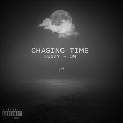 LUGZY - JM - Chasing Time