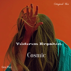 Yıldırım Erşahin - Cosmic