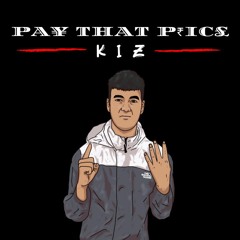 Kiz - Pay that price