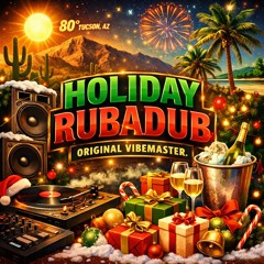 HOLIDAY RUBADUB 🎄🎁