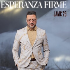 Esperanza Firme - JAMC 25
