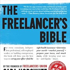 [Read] EPUB 💝 The Freelancer's Bible: Everything You Need to Know to Have the Career