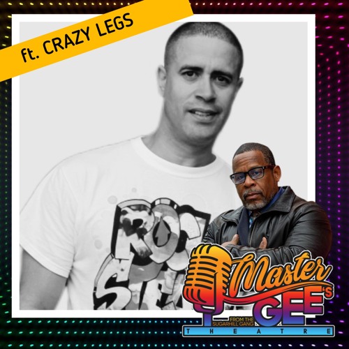 Master Gee's Theatre ft. Crazy Legs of the Rock Steady Crew