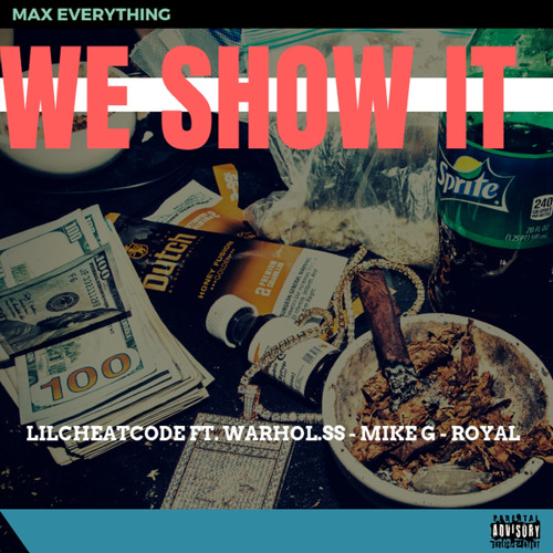 We Show It (feat. Mike G, Royal & Warhol.SS)