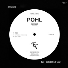 exclusive | Pohl - CVRSD | Fresh Tunez