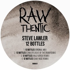 Steve Lawler - 12 Bottles (Halo Varga Remix)