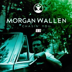 Morgan Wallen - Chasin' You (Real Hypha Remix)