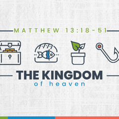 The Kingdom Of Heaven (Pastor Doug)
