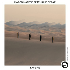 Marco Maffeis feat. Jaime Deraz - Save Me