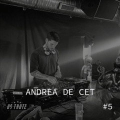 US TROTZ Podcast #5 / ANDREA DE CET