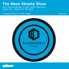 The Mean Streets Show with Trends, Boylan, P Jam, D.O.K, Silas and Becky On The Beat - 02 March 2021