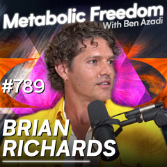 #788 Using Sunlight, Diet, Near-Infared Light and EMFs to Help You Live a Longer, Healthier Life with Brian Richards