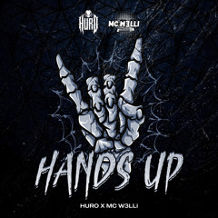 HURO X MC W3LLi - HANDS UP!.wav