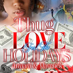 [Get] EPUB 💘 Thug Love For The Holidays : Armani & Maverick by  Keyy D. [EPUB KINDLE
