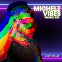 MICHELZ - VIBES (PROMO SET)
