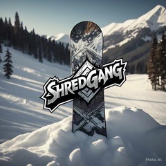 ShredGang Tunes🎿