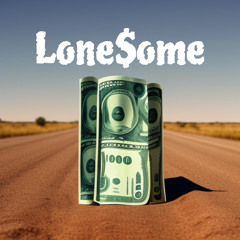 Lone$ome