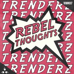Trenderz - Rebel Thoughts