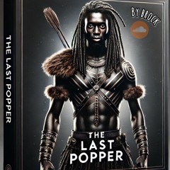 The Last Popper