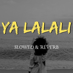 Roffo - Ya lalali (Slowed & Reverb)