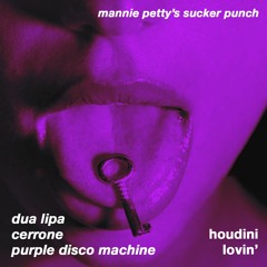 Dua Lipa vs. Cerrone & Purple Disco Machine - Houdini Lovin' (Mannie Petty's Sucker Punch)