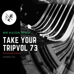 Take Your Trip Vol 73