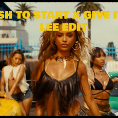 Give It Up to Me X Push to Start(LEE edit)