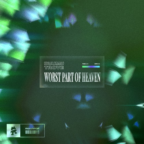 Duumu - Worst Part of Heaven (feat. Trove)