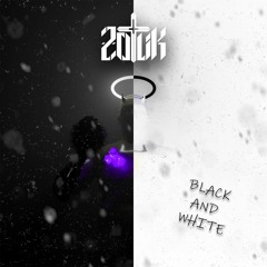 ZoTliK - Black & White [FREE DOWNLOAD]