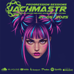 Progressive House Mix Jachmastr Progression Sessions 21 05 2025