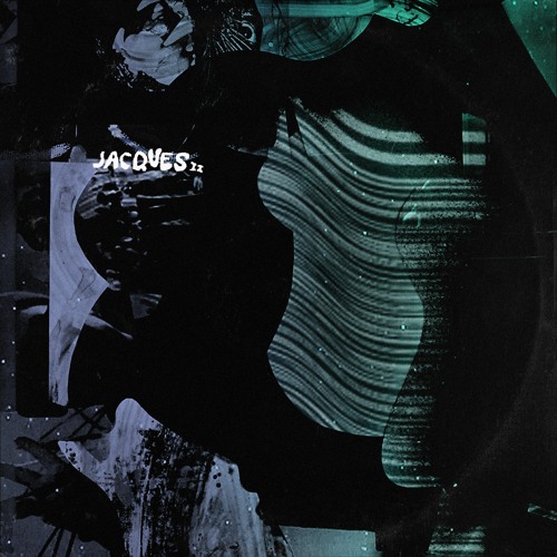 Jacques II - Make The World Go Away