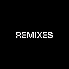 Remixes