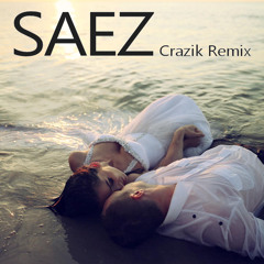 Saez (Crazik Remix)