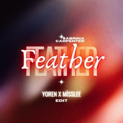 Feather - Yoren x Misslee (Edit)