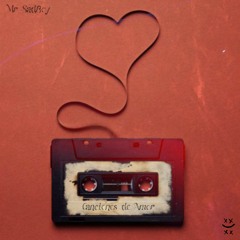Canciones De Amor - Mr_SadBoy