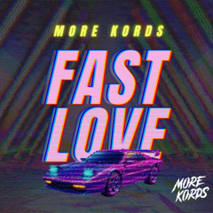 Fast Love