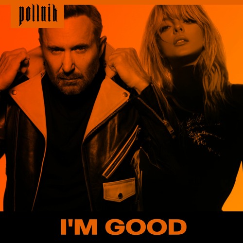 Stream David Guetta & Bebe Rexha - I'm Good (Blue) (Justin Pollnik