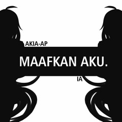 Maafkan Aku feat. IA【Vocaloid Original】