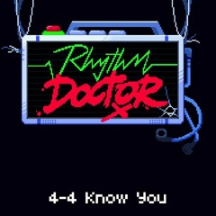 Rhythm Doctor OST - Know You
