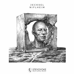 Jecksel - Niflheim (Original Mix) | Steyoyoke