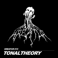 KREATUR 015 // TONALTHEORY